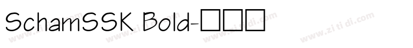 SchamSSK Bold字体转换